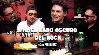 #16: El lado oscuro del rock (CON FER NÚÑEZ)