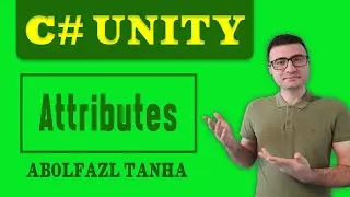 Attributes in C# Unity