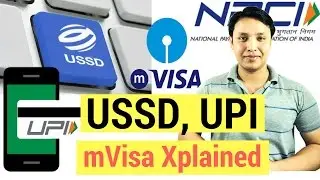 USSD, UPI, mVISA Xplained