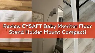 Review EYSAFT Baby Monitor Floor Stand Holder Mount Compactible for Nanit Pro & Flex Stand,Infant Op
