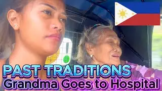 Filipina Beauty Takes Grandma to Hospital & Learns of Arranged Marriage! Philippines Mountain Living