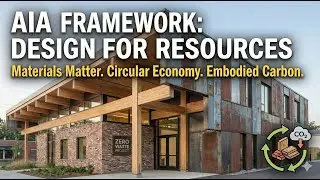 AIA Framework: 8. Design for Resources - The American Institute of Architects