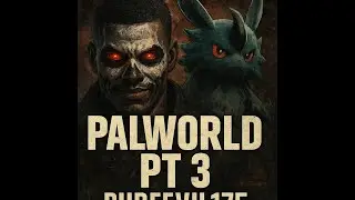 🎮 Palworld Part 3 | Taming Chaos with PureEvil175 🐉🔥