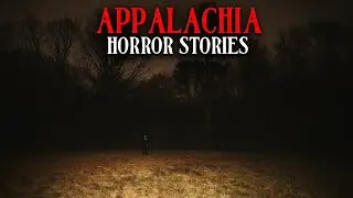 8 Creepy & Scary True Encounters From Appalachian Mountains | Horror Stories |Mr.Skeleton Collection