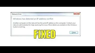How to Fix Windows has detected an IP address conflict in Windows 7/8/10
