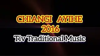 CHIANGI AYIHE (2016)