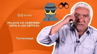 PALACIO LO CONFIRMA: ESP&Iacute;A A LOS CR&Iacute;TICOS | La Otra Opini&oacute;n