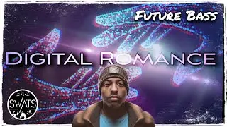 Digital Romance | SWATS