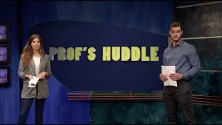 Prof's Huddle - February 26, 2020 - Season 1, Episode 1