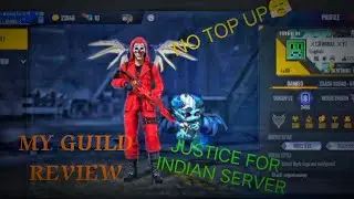 MY GUILD PLAYER'S REVIEW 😘 || JUSTICE FOR INDIAN SERVER | NO TOP UP | GARENA FREE FIRE ||