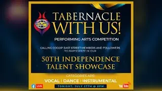 Tabernacle With Us! - 50th Independence Talent Showcase