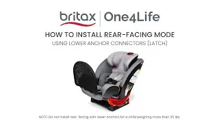 How to Install Rear-Facing with Lower Anchor Attachments & ARB | Britax One4Life Car Seat