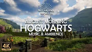 A Calm August Morning at Hogwarts | 4K Harry Potter Music & Ambience