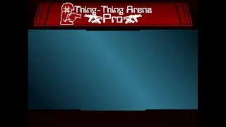 Thing-Thing Arena Pro OST - Basement