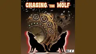 Chasing The Wolf
