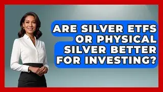 Are Silver ETFs or Physical Silver Better for Investing? | Commodity Wealth Investor News