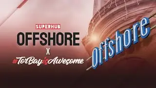 #TorBayIsAwesome Offshore Torquay | Superhub