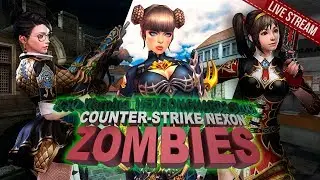 Counter Strike Nexon Zombies - СТРИМ #CSNZ