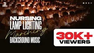 Nursing Lamplighting Ceremony | March Background Music Free | No Copyright Music &copy;&reg; SB Media