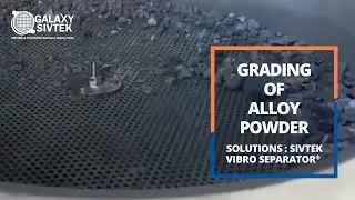 Grading of Alloy Powder | Galaxy Sivtek