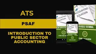 ATS Video Lecture on PSAF - Introduction to Public Sector Accounting
