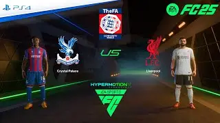 FC 25 PS4 - Crystal Palace vs Liverpool | FA Community Shield
