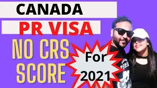 CANADA DIRECT PR VISA | NO CRS SCORE | NO JOB OFFER | EASY VISA| EXPRESS ENTRY
