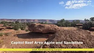 Capitol Reef Area Agate and Sandstone!