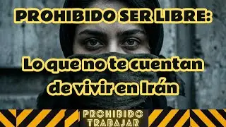 PT 95 PROHIBIDO SER LIBRE: Lo que no te cuentan de vivir en Irán
