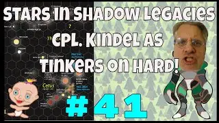 Stars in shadow legacies episode 41 Cpl Kindel as Tinkers on hard, 4x strategy games, 4x pc games