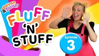Having a BLAST OFF! | Fluff 'n' Stuff Ep. 3 | Podcast for Kids | Pevan & Sarah