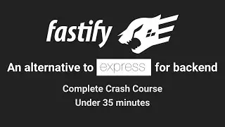 Fastify : Complete Crash Course | #backend