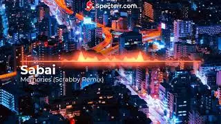 Sabai - Memories (Scrabby Remix)