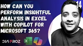 👉 How can you perform insightful analysis in Excel with Copilot for Microsoft 365? (Part 14)