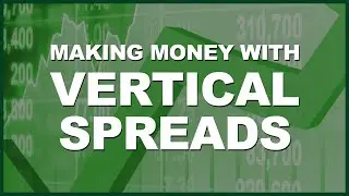 How To Trade Vertical Spreads - Options Trading Ideas For Small Accounts