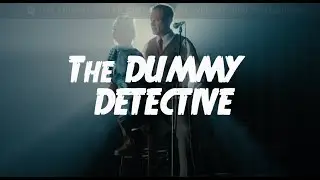 THE DUMMY DETECTIVE - a Ventriloquist Murder Mystery Feature Film - UPDATED TRAILER