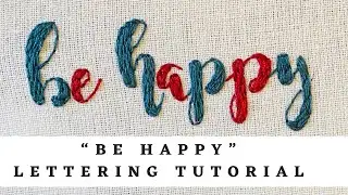 Be happy lettering Tutorial | afeei | embroidery By Afeei