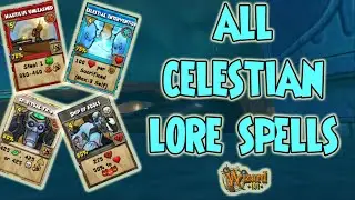 Wizard101: ALL👽 CELESTIAN LORE👽 SPELLS (as of Feb. 2022)
