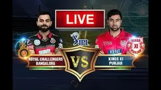 LIVE - IPL 2019 Live Score, Rcb vs Kxip Live Cricket match highlights today
