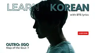 BTS (방탄소년단) Outro: Ego - MAP OF THE SOUL: 7 Comeback Trailer-Color Coded Lyrics English/Korean Subs