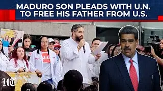 'We Won't Rest Until...: Maduro's Son 'Begs' For UN Help To Free Nicolas Maduro From US' Custody