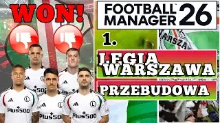 #1 Wszyscy KUR** won z Legii! | Legia Warszawa - przebudowa | Football Manager 26