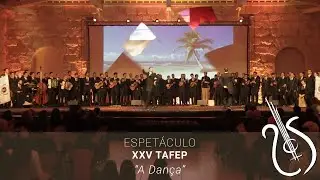 Espetáculo XXV TAFEP - A Dança (c/ Tiago Nacarato)