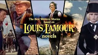 Western Movies based on Louis L'Amour novels: the Sacketts, The Quick and the Dead, more