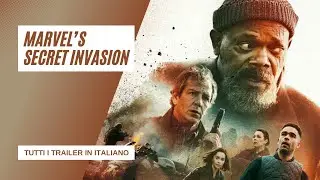 Marvel's Secret Invasion (Disney+) - Tutti i trailer in italiano