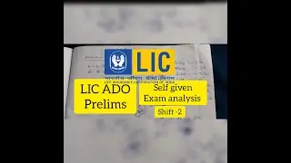 LIC ADO Prelims ।। SELF GIVEN EXAM ANALYSIS।। SHIFT-2