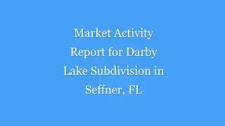 Darby Lake Market Activity Report