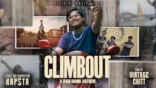 CLIMBOUT &ndash; A Dahi Handi Anthem (Official Music Video) | KAPSTA | Prod.by VINTAGE CHITT