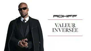 Rohff - Valeur invers&eacute;e [Audio officiel]