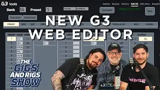 NEW G3 WEB EDITOR, Pedal News, Giveaway Update - TheGigs&Rigs Show Ep4